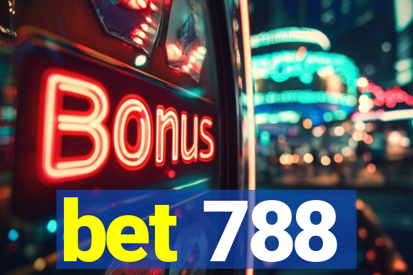 bet 788