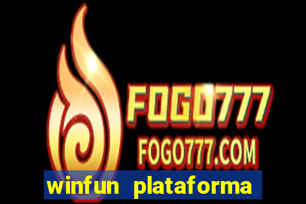 winfun plataforma de jogos