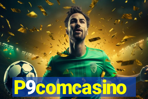 P9comcasino