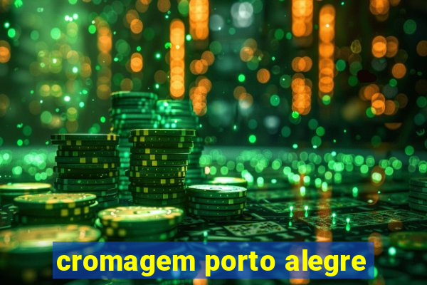 cromagem porto alegre