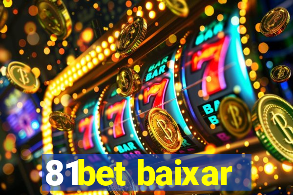 81bet baixar