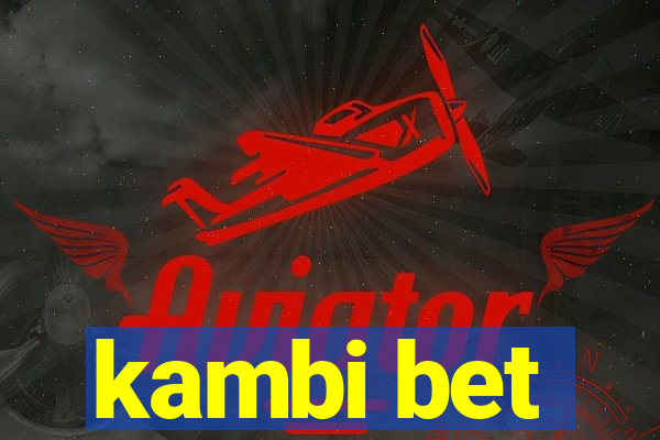 kambi bet