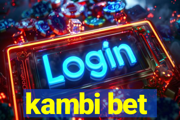 kambi bet