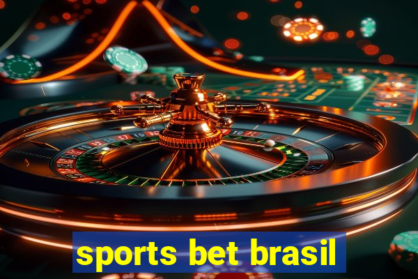 sports bet brasil