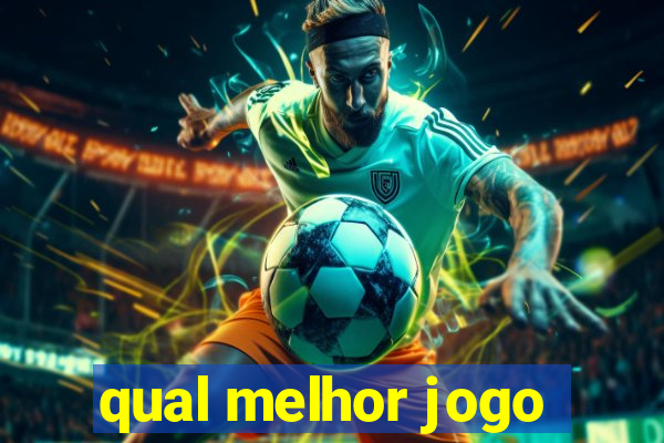 qual melhor jogo