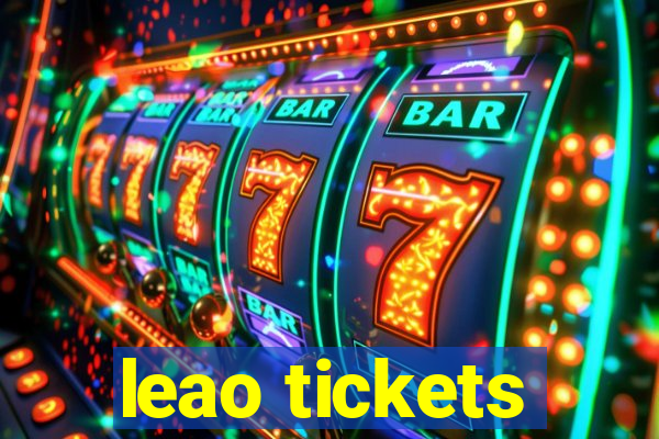 leao tickets