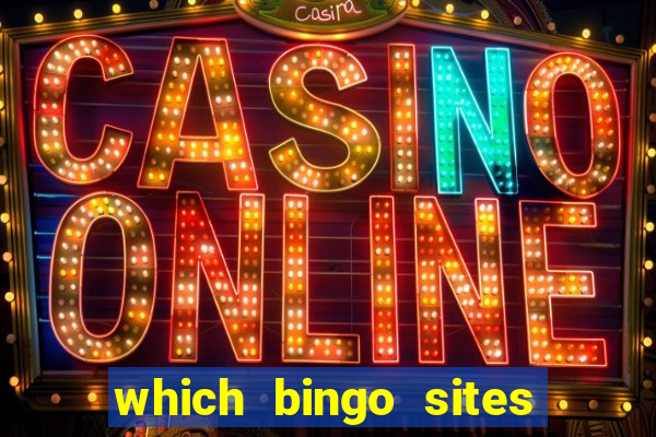 which bingo sites offer the best bonuses