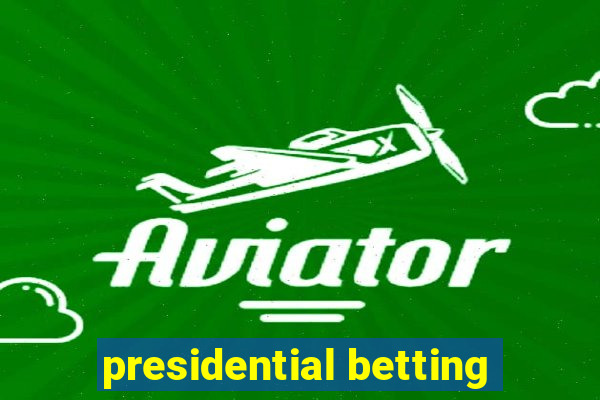 presidential betting