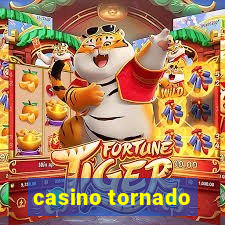 casino tornado