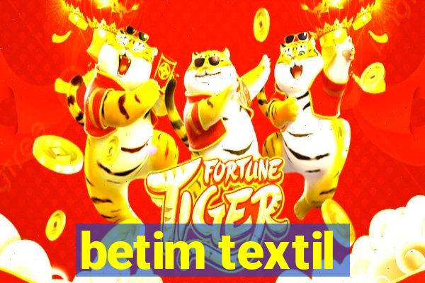 betim textil