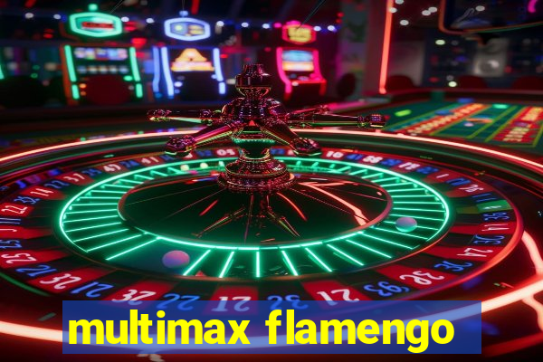 multimax flamengo