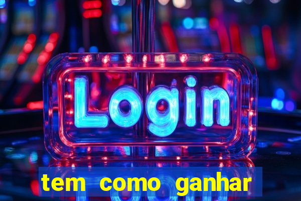 tem como ganhar dinheiro jogando