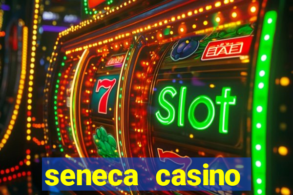 seneca casino niagara falls ny