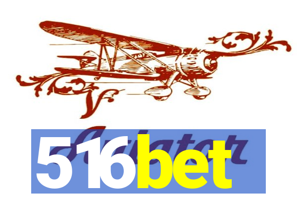 516bet