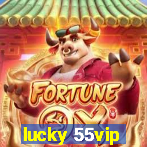 lucky 55vip