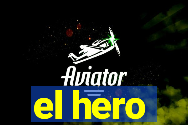 el hero