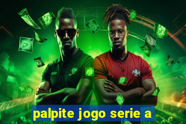 palpite jogo serie a