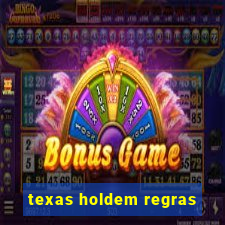 texas holdem regras