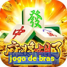 jogo de bras