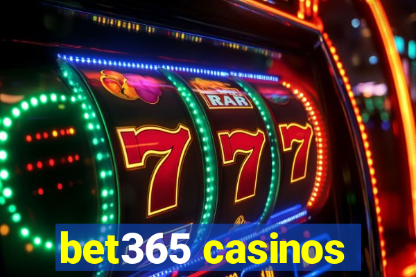 bet365 casinos