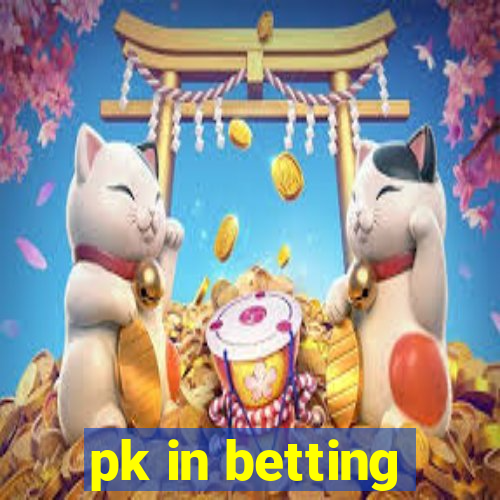 pk in betting