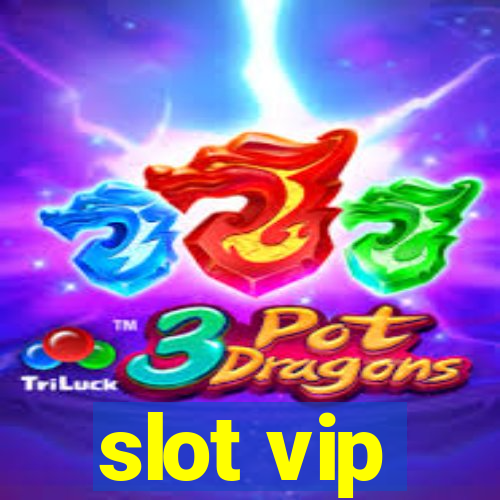 slot vip