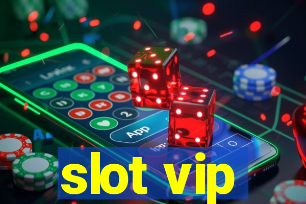 slot vip