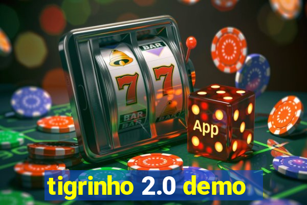 tigrinho 2.0 demo