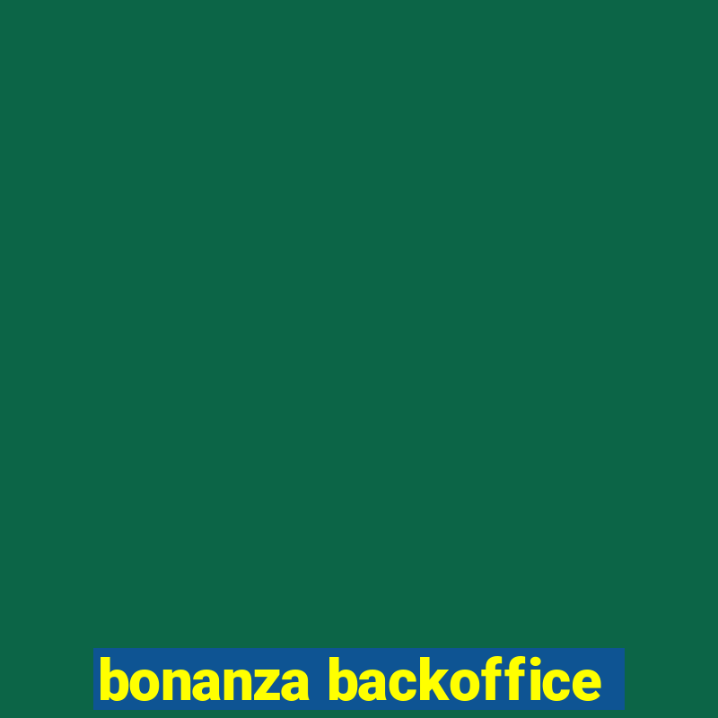 bonanza backoffice