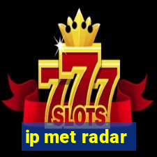 ip met radar