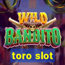 toro slot