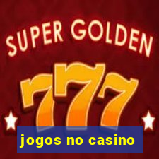 jogos no casino