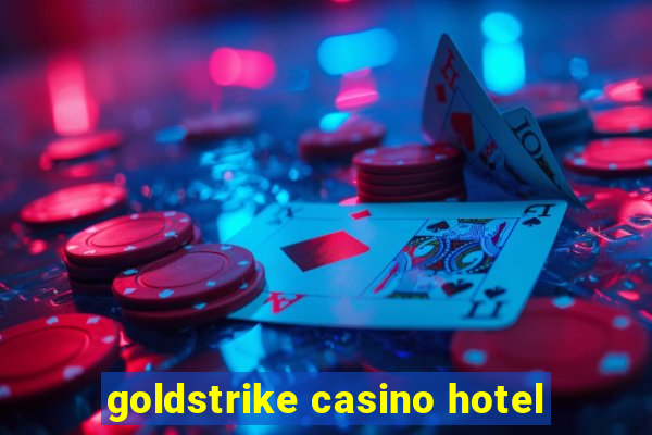 goldstrike casino hotel