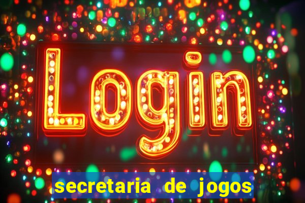 secretaria de jogos e apostas