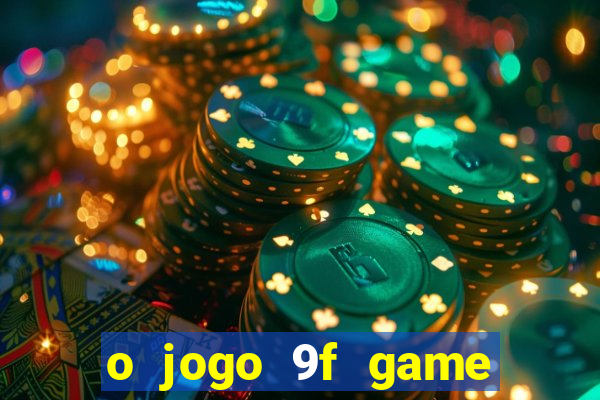 o jogo 9f game paga mesmo