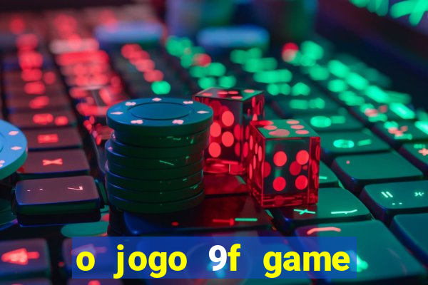 o jogo 9f game paga mesmo