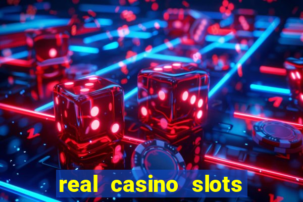 real casino slots real money