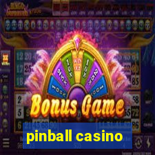 pinball casino