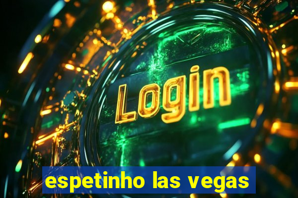 espetinho las vegas