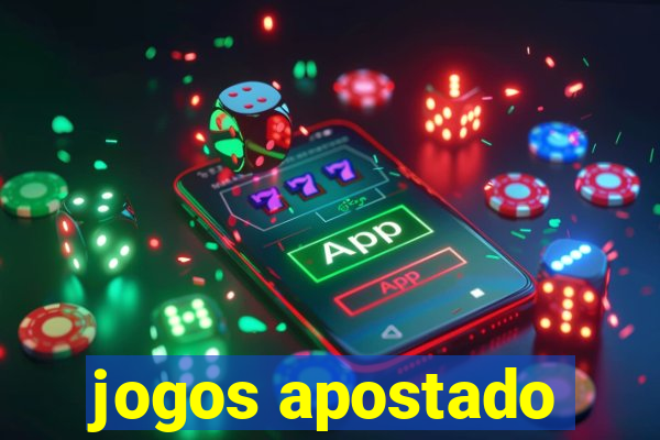 jogos apostado