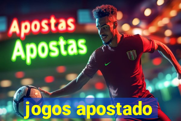 jogos apostado