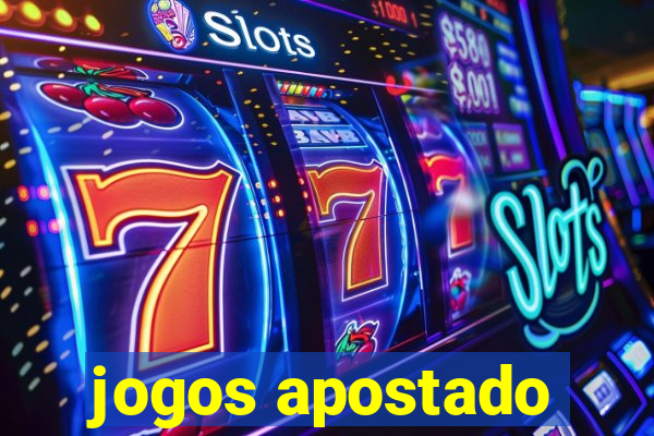 jogos apostado