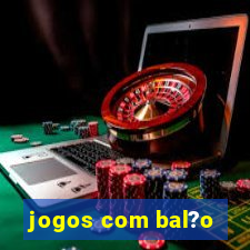 jogos com bal?o