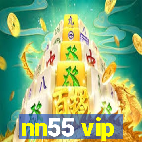 nn55 vip