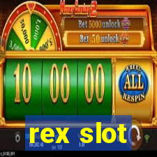 rex slot