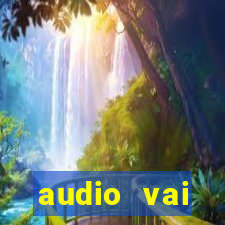 audio vai corinthians whatsapp