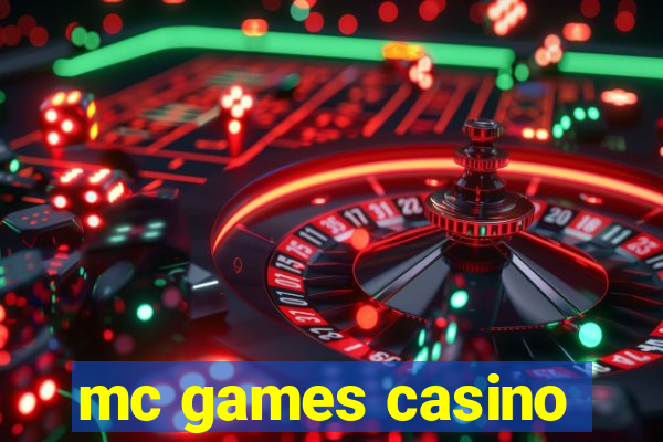 mc games casino