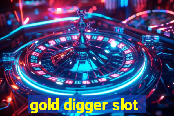 gold digger slot