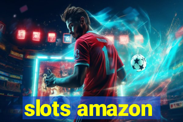 slots amazon