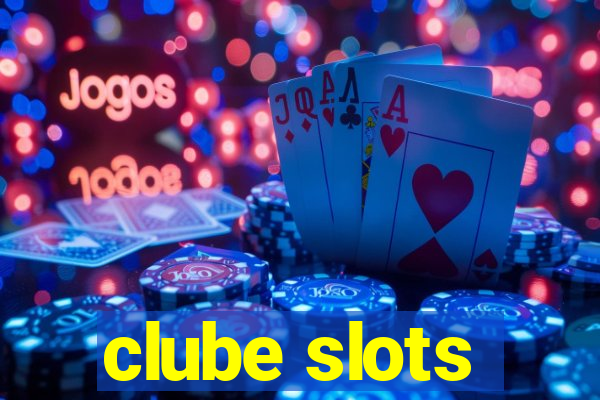 clube slots